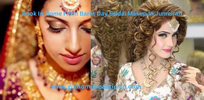 Book In Home From Barat Day Bridal Makup In Jumeirah