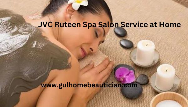 JVC Ruteen Spa Salon Service at Home